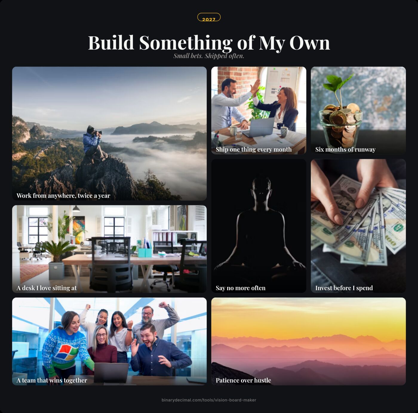 A dark collage vision board titled Build Something of My Own, with photos of a traveler above the clouds, a team celebrating, coins with a plant, a meditation silhouette, cash, a bright office and a mountain sunset