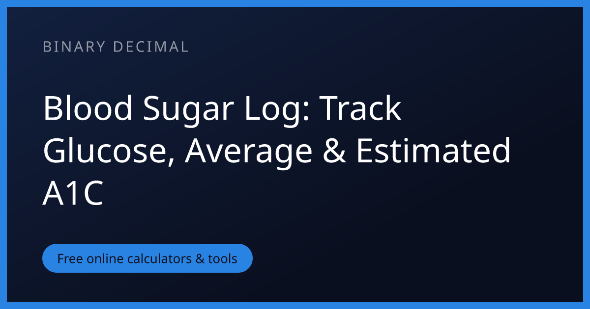 Blood Sugar Log: Track Glucose, Average & Estimated A1C