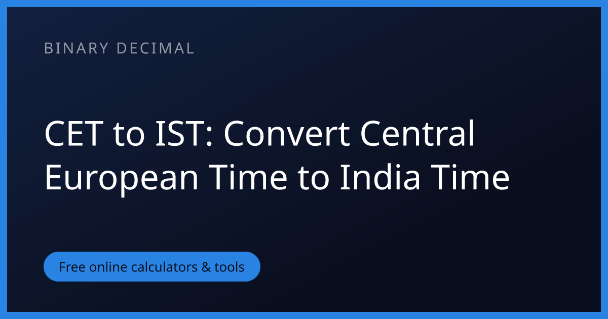 CET to IST: Convert Central European Time to India Time